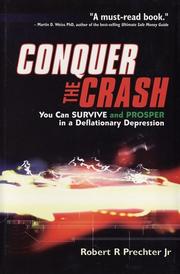 Cover of: Conquer the Crash: You Can Survive and Prosper in a Deflationary Depression