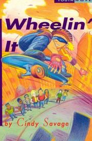 Cover of: Wheelin' It by Cindy Savage, Savage
