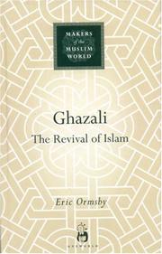Cover of: Ghazali (Makers of the Muslim World) by Eric Ormsby