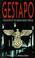 Cover of: Gestapo the History of the German Secret