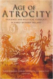 Cover of: Age of Atrocity: Violence and Political Conflict in Early Modern Ireland