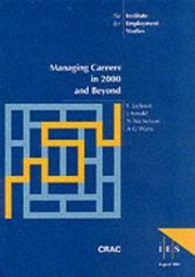 Cover of: Managing Careers in 2000 and Beyond (IES Reports) by Charles Jackson, J. Arnold, N. Nicholson, A.G. Watts