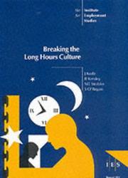 Cover of: Breaking the Long Hours Culture (IES Reports)