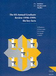 Cover of: The IES Annual Graduate Review (IES Reports) by Richard Pearson, S. Perryman, H. Connor, Nick Jagger, J. Aston, Richard Pearson, S. Perryman, H. Connor, Nick Jagger, J. Aston