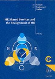 Cover of: HR Shared Services and the Re-alignment of HR (IES Reports) by Peter Reilly