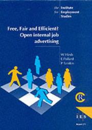 Cover of: Free, Fair and Efficient (IES Reports) by W. Hirsh, E. Pollard, P. Tamkin