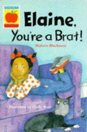 Cover of: Elaine, You're a Brat (Orchard Readalones)