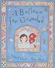 Cover of: A Balloon for Grandad by Nigel Gray