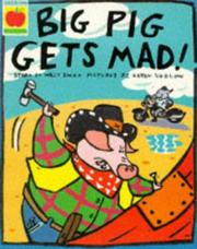 Cover of: Big Pig Gets Mad