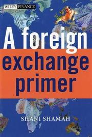 Cover of: A Foreign Exchange Primer by Shani Shamah, Shani Beverly Shamah