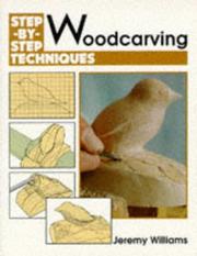 Cover of: Woodcarving by Jeremy Williams, Jeremy Williams