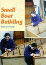 Cover of: Small Boat Building (Helmsman Guides) by Dave Greenwell