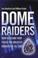 Cover of: Dome Raiders