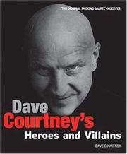 Cover of: Dave Courtney's Heroes and Villains