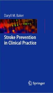 Cover of: Stroke Prevention in Clinical Practice by Daryll M. Baker