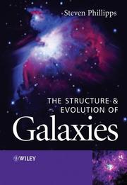 The Structure and Evolution of Galaxies by Steve Phillipps