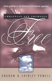 Christian set yourself free by Graham Powell, Shirley Powell