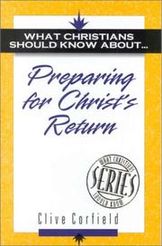 Cover of: Preparing for Christ's Return (What Christians Should Know About)