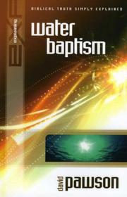 Cover of: Explaining Water Baptism (Explaining)