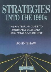 Cover of: Strategies into the 1990s: The Masterplan Guide to Profitable Sales and Marketing Development