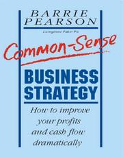 Cover of: Common-Sense Business Strategy by Barrie Pearson