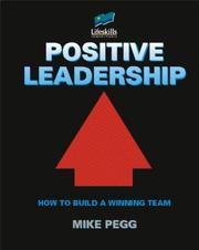 Cover of: Positive Leadership by Mike Pegg