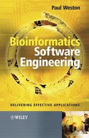 Cover of: Bioinformatics Software Engineering: Delivering Effective Applications