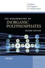 The biochemistry of inorganic polyphosphates by I. S. Kulaev