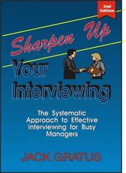 Cover of: Sharpen Up Your Interviewing by Jack Gratus, Jack Gratus