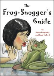 Cover of: The Frog-snogger's Guide (Frog Snoggers)