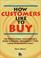 Cover of: How Customers Like to Buy