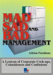 Cover of: Mad, Sad and Bad Management by Furnham, Adrian.
