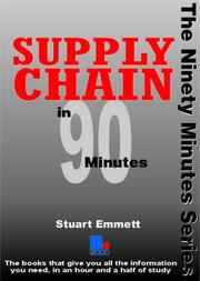 Cover of: Supply Chain in Ninety Minutes (In Ninety Minutes)