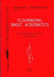 Cover of: Floorwork, Basic Acrobatics: Advanced Labanotation, Issue 6 (The Advanced Labanotation Series)