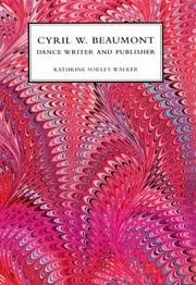 Cover of: Cyril W. Beaumont: Dance Writer And Publisher