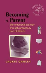 Cover of: Becoming a Parent: The Emotional Journey Through Pregnancy and Childbirth (Family Matters)