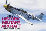 Cover of: Jane's Historic Military Aircraft Recognition Guide (Jane's Recognition Guides) by Bernard Ireland