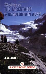 Cover of: Walking in the Tarentaise and Beaufortain Alps by J.W. Akitt