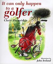 Cover of: It Only Happens to a Golfer