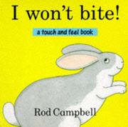 Cover of: I Won't Bite by Rod Campbell