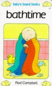 Cover of: Bathtime (Baby Board Books) by Rod Campbell