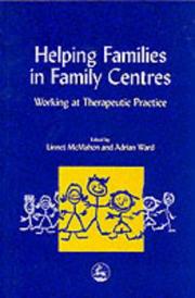 Cover of: Helping Families in Family Centers: Working at Therapeutic Practice