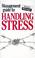 Cover of: The Management Guide to Handling Stress (The Management Guides Series)