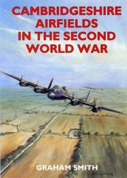 Cover of: Cambridgeshire Airfields in the Second World War (British Airfields of World War II)