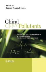 Cover of: Chiral Pollutants: Distribution, Toxicity and  Analysis by Chromatography and Capillary  Electrophoresis