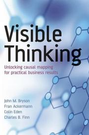 Cover of: Visible Thinking by John M. Bryson, Fran Ackermann, Colin Eden, Charles B. Finn