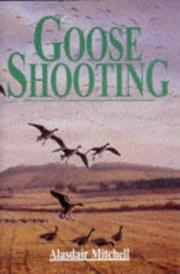Cover of: Goose Shooting by Mitchell