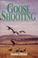 Cover of: Goose Shooting