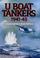Cover of: U Boat Tankers Submarine