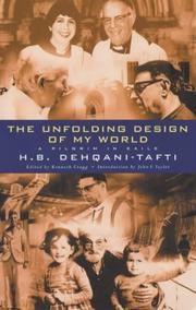 Cover of: The Unfolding Design of My World by Hassan Dehqani Taft